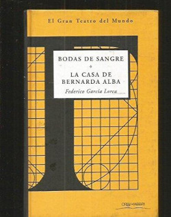 BODAS DE SANGRE, LA CASA DE BERNARDA ALBA
