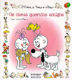 Os meus queridos amigos.