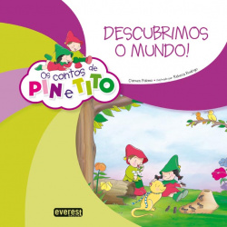 Os contos de Pin e Tito. Descubrimos o mundo!