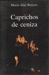 CAPRICHOS DE CENIZA