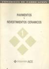 CONTROLES DE FABRICACION DE PAVIMENTOS Y REVESTIMIENTOS CERA