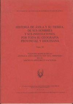 XII.Historia de Ávila y de toda su tierra, de sus hombres y sus instituciones, por toda su geografia provincial y diocesana