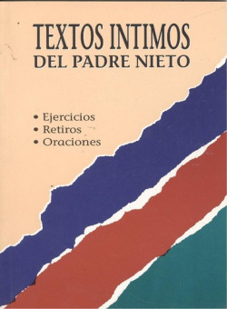 Textos íntimos del Padre Nieto