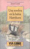 LA SOMBRA EN LA BAHIA DE HAWTHORN