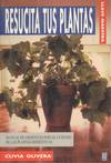 RESUCITA TUS PLANTAS