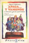 APAGA Y VAMONOS