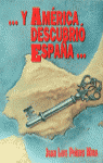 Y AMERICA DESCUBRIO ESPAÑA