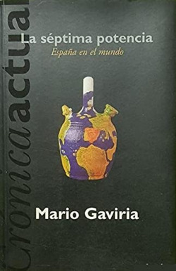 SEPTIMA POTENCIA.ESPAÑA EN EL MUNDO.