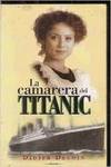 La camarera del Titanic