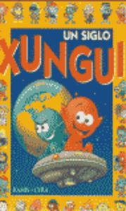 Un siglo xungui