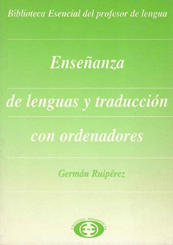 ENSEÑANZA DE LAS LENGUAS Y TRADUCCION CON ORDENADORES