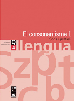 (CAT).(07).QUAD.LLENGUA 4.CONSONANTISME (1R-2N ESO)