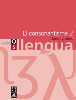 (CAT).(07).QUAD.LLENGUA 5.CONSONANTISME 2. (1R-2N ESO)