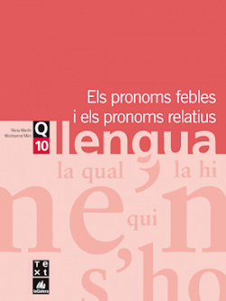(CAT).(07).QUAD.LLENGUA 10.PRONOMS FEBLES I PRONOMS RELATIUS