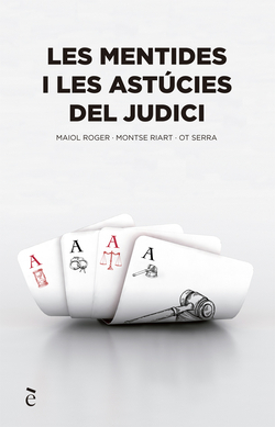 MENTIDES I ASTUCIES DEL JUDICI