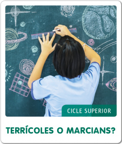 TERRÍCOLES O MARCIANS? FEM-HO PER PROJECTES 2019