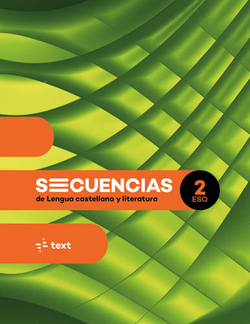 Secuencias. Lengua castellana y literatura 2 ESO