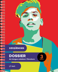 Seqüències dossier. Llengua catalana i literatura 3 ESO