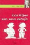 Los hijos son una estafa