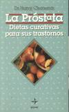 PROSTATA, LAS DIETAS CURATIVAS PARA SUS TRASTORNOS.
