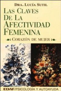 Las claves de la afectividad femenina