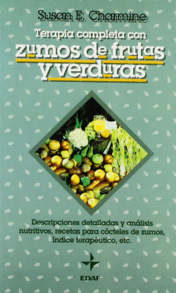 TERAPIA COMPLETA CON ZUMOS DE FRUTAS Y VERDURAS