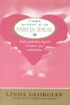 Cómo atraer a su amor ideal