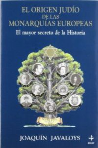 El origen judío de las monarquías europeas