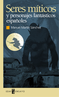 Seres míticos y personajes fantásticos españoles