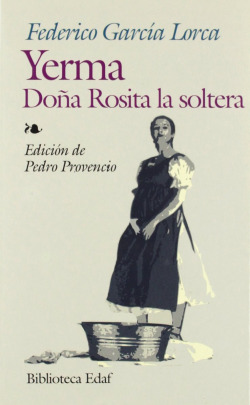 YERMA-DOÑA ROSITA LA SOLTERA