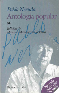ANTOLOGIA POPULAR-NERUDA(BIB.EDAF