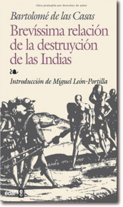 BREVÍSIMA RELACIÓN DE LA DESTRUYCIÓN DE LAS INDIAS