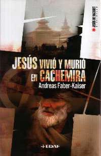 Jesús vivió y murió en Cachemira