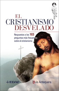 CRISTIANISMO DESVELADO, EL
