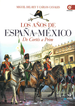 Los años de España en México