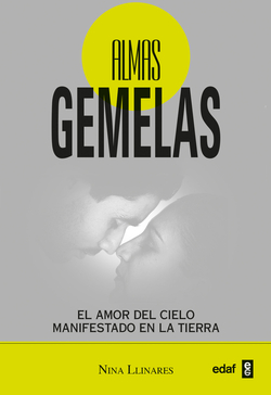 Almas gemelas: amor del cielo manifestado en la tierra