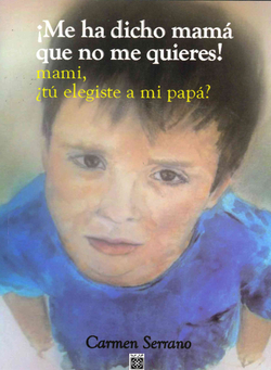 ¿Me ha dicho mamá...que no me quieres!
