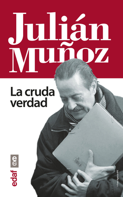 Julian Muñóz: la cruda verdad