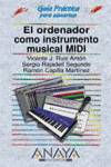 El ordenador como instrumento musical Midi (edición especial)