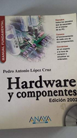 Hardware y componentes. Edición 2002