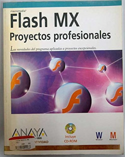 Flash MX. Proyectos profesionales