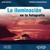 La iluminación en la fotografía (Técnicas Fotográficas)