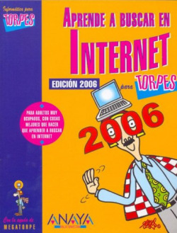 Aprende a buscar en Internet, ed. 2006