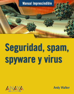 Seguridad, Spam, Spyware y virus