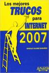 Los mejores trucos para Internet. Edición 2007