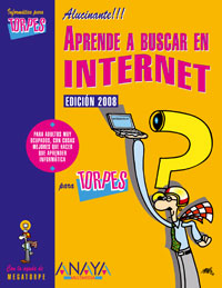Aprende a buscar en Internet. Edición 2008