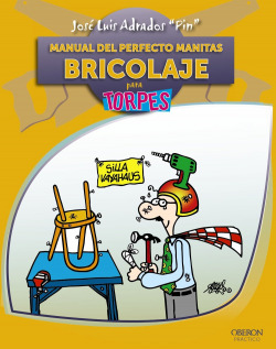 Manual del perfacto manitas. Bricolaje