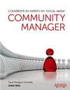 Community Manager. Conviértete en experto en " Social Media "