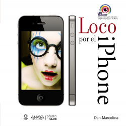Loco por el Iphone.Toma y manipula fotos espectaculares