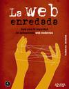 La web enredada.Guía para la seguridad de aplicaciones web modernos